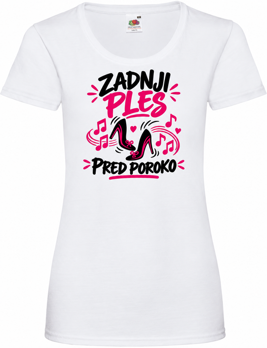 Ženska majica za dekliščino Zadnji ples pred poroko, bela osnovna Lady-Fit Valueweight
