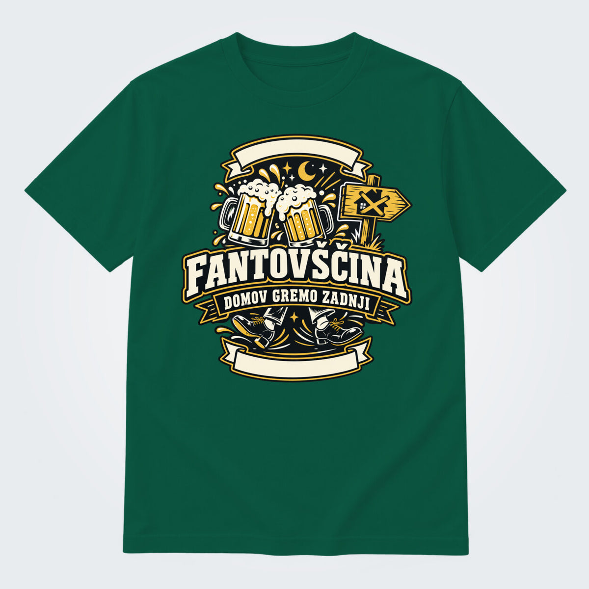 Personalizirana majica za fantovščino - Domov gremo zadnji, barva Stekleno zelena