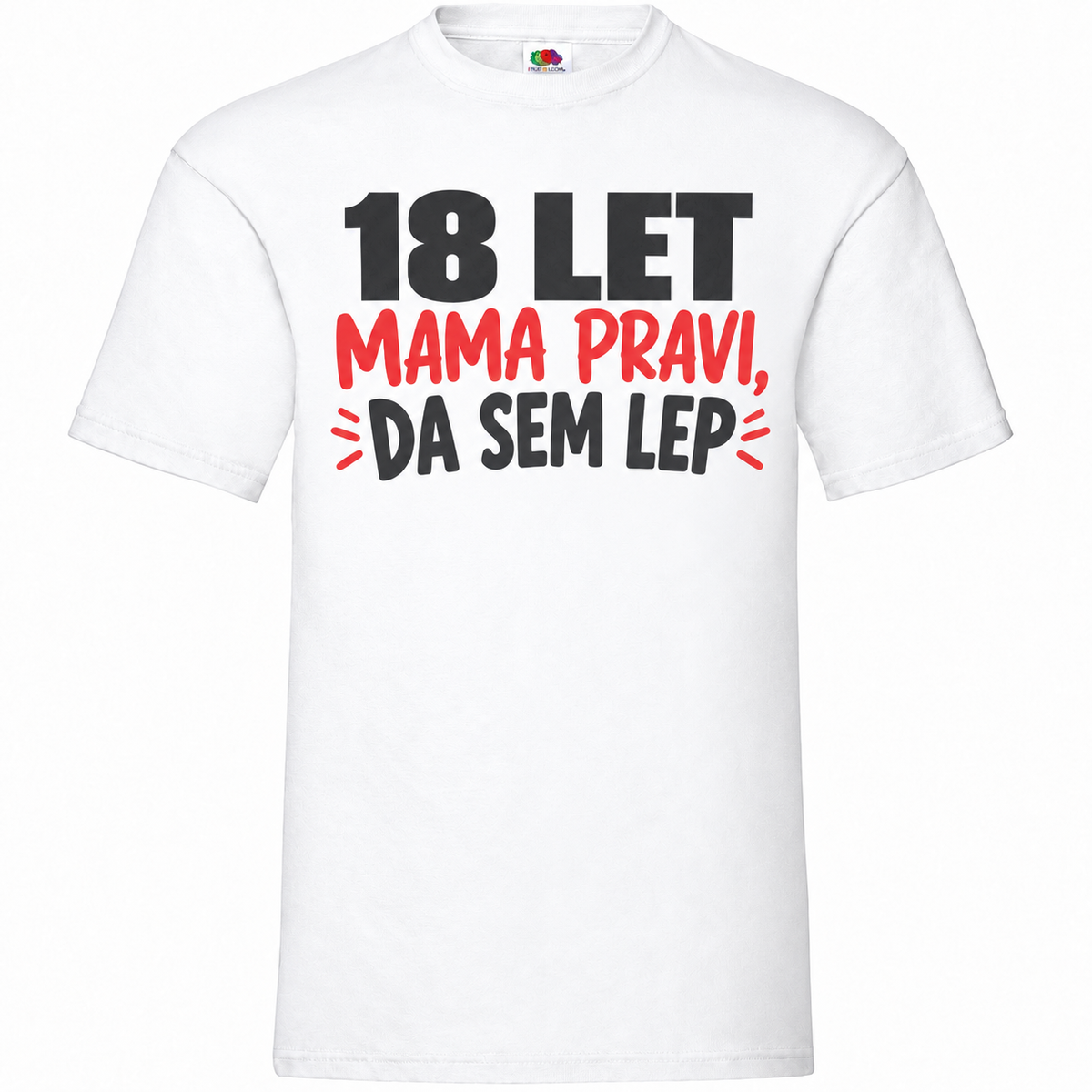 Moška majica za 18 let Mama pravi, da sem lep, bela, Fruit of the Loom