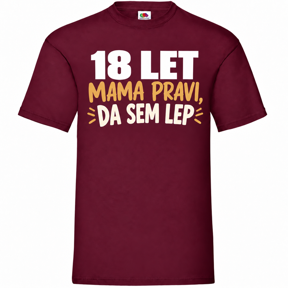 Moška majica za 18 let Mama pravi, da sem lep, bordo, Fruit of the Loom