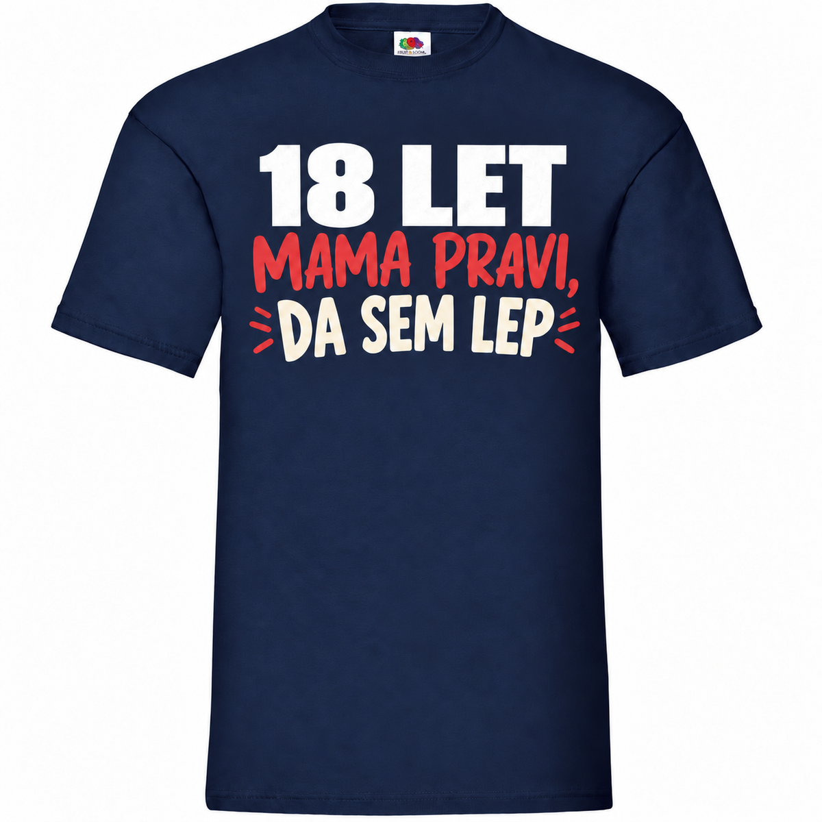 Moška majica za 18 let Mama pravi, da sem lep, mornarsko modra, Fruit of the Loom