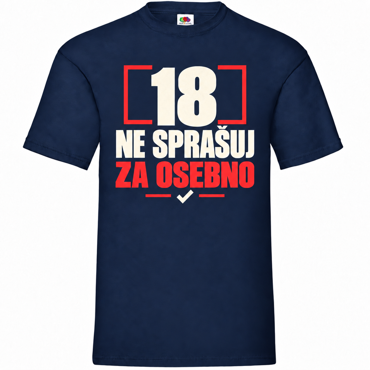 Moška majica za 18 let Ne sprašuj za osebno, mornarsko modra, Fruit of the Loom