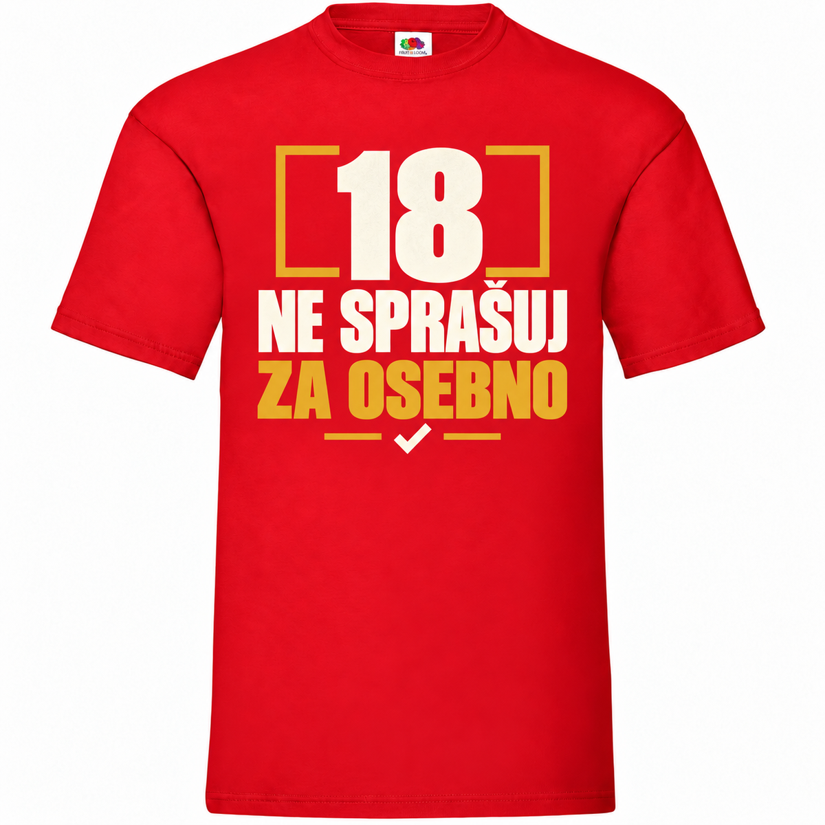 Moška majica za 18 let Ne sprašuj za osebno, rdeča, Fruit of the Loom