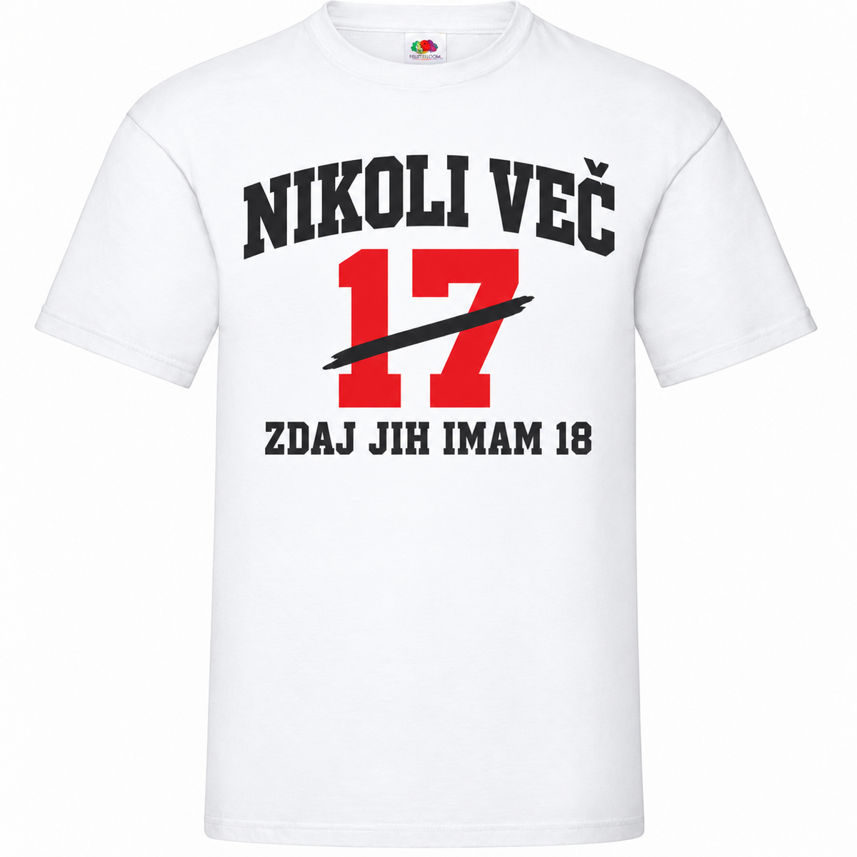 Moška majica za 18 let Nikoli več 17, Fruit of the Loom, bela
