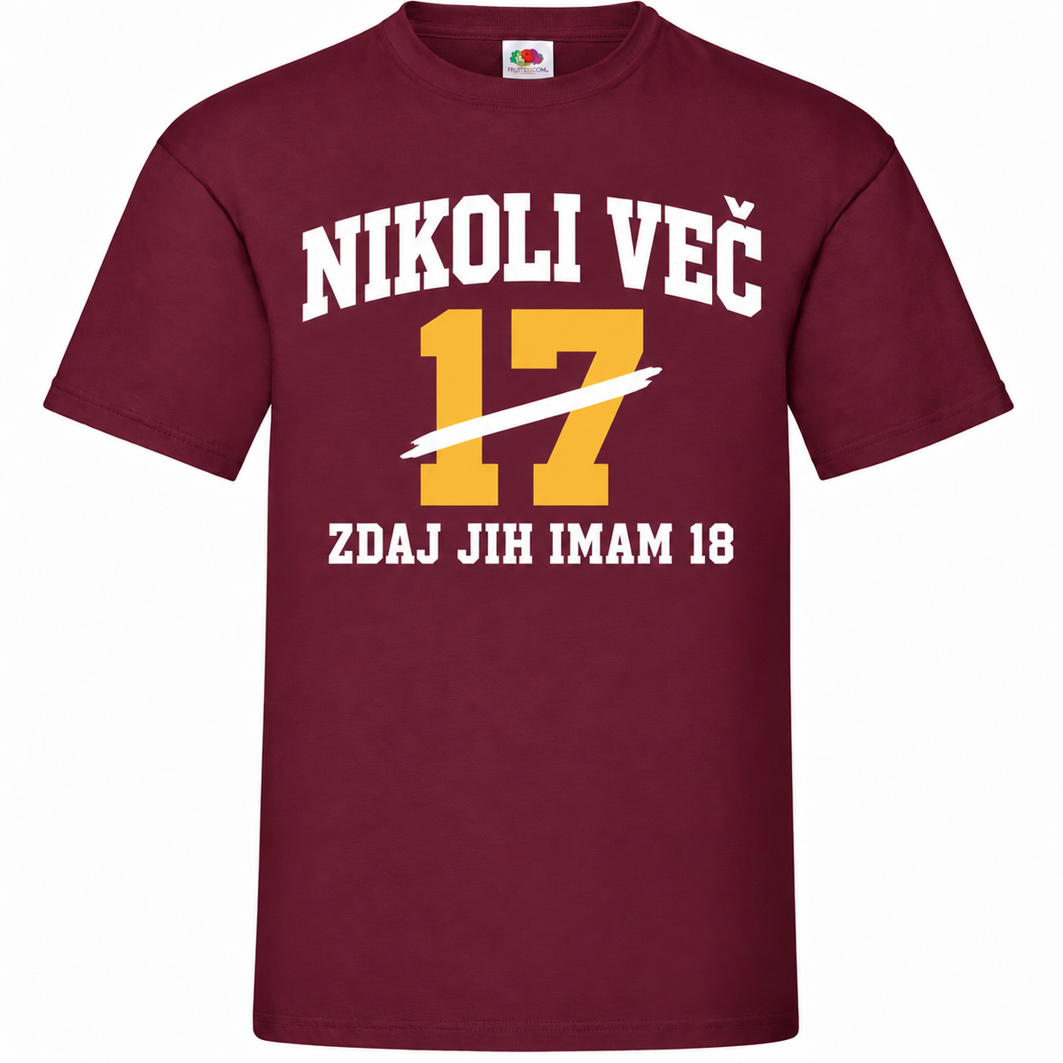 Moška majica za 18 let Nikoli več 17, Fruit of the Loom, bordo