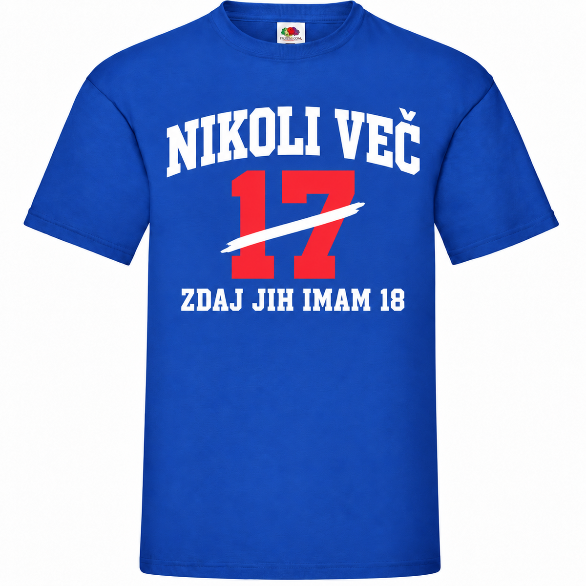 Moška majica za 18 let Nikoli več 17, Fruit of the Loom, kraljevo modra