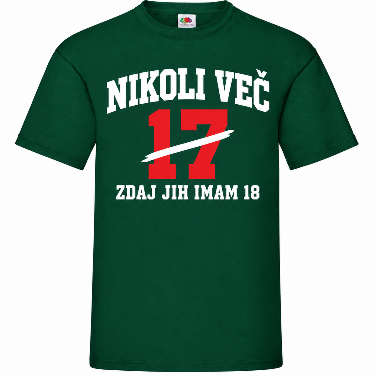 Moška majica za 18 let Nikoli več 17, Fruit of the Loom, stekleno zelena