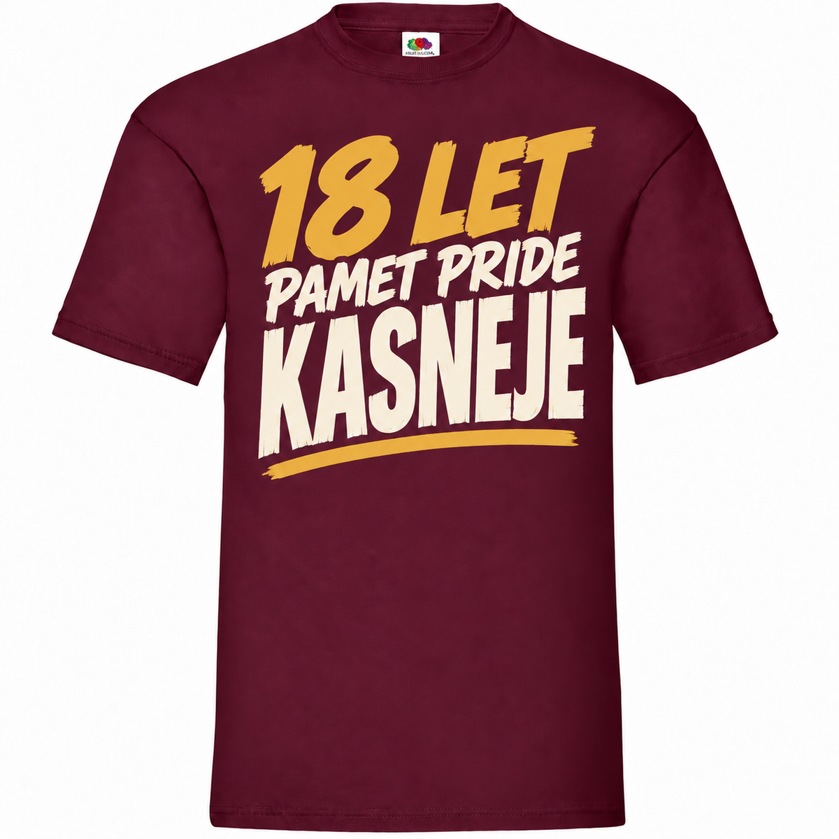 Moška majica za 18 let Pamet pride kasneje, bordo, Fruit of the Loom