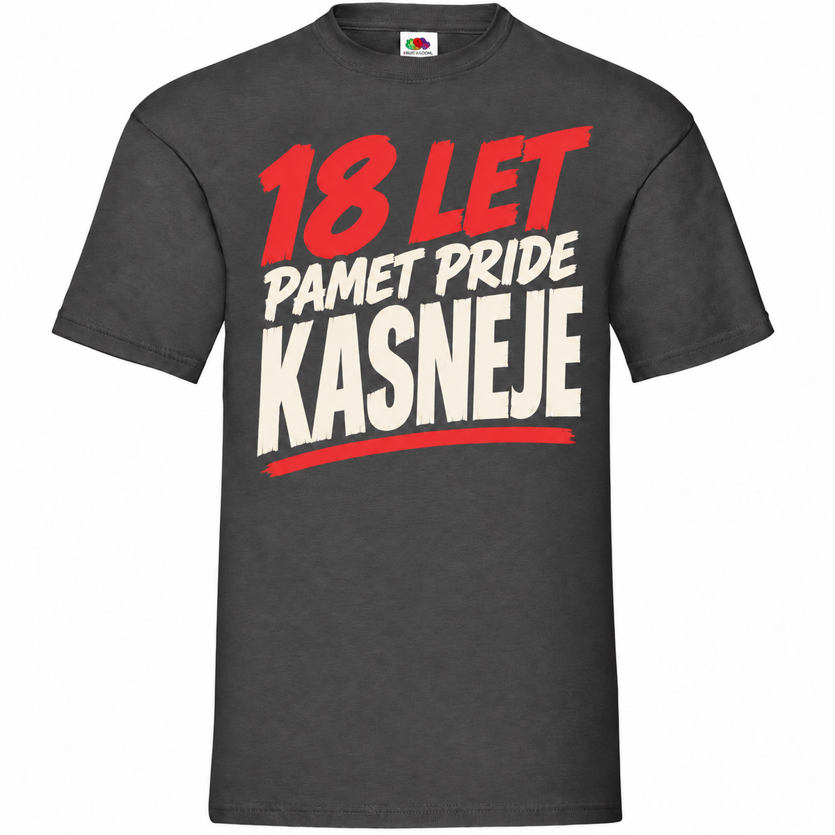Moška majica za 18 let Pamet pride kasneje, grafitna, Fruit of the Loom