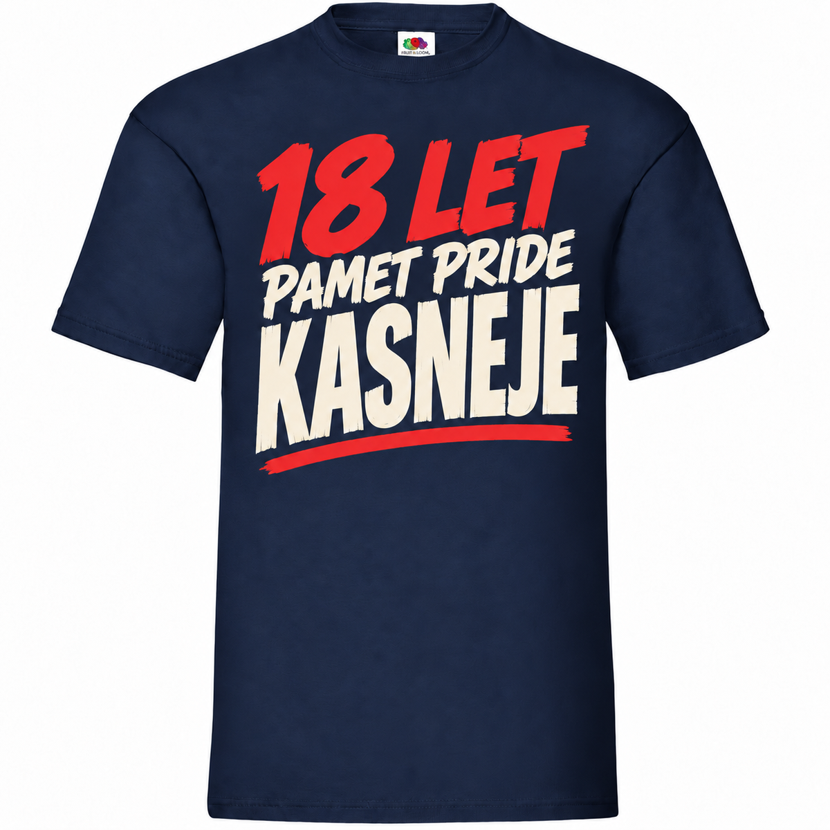 Moška majica za 18 let Pamet pride kasneje, mornarsko modra, Fruit of the Loom