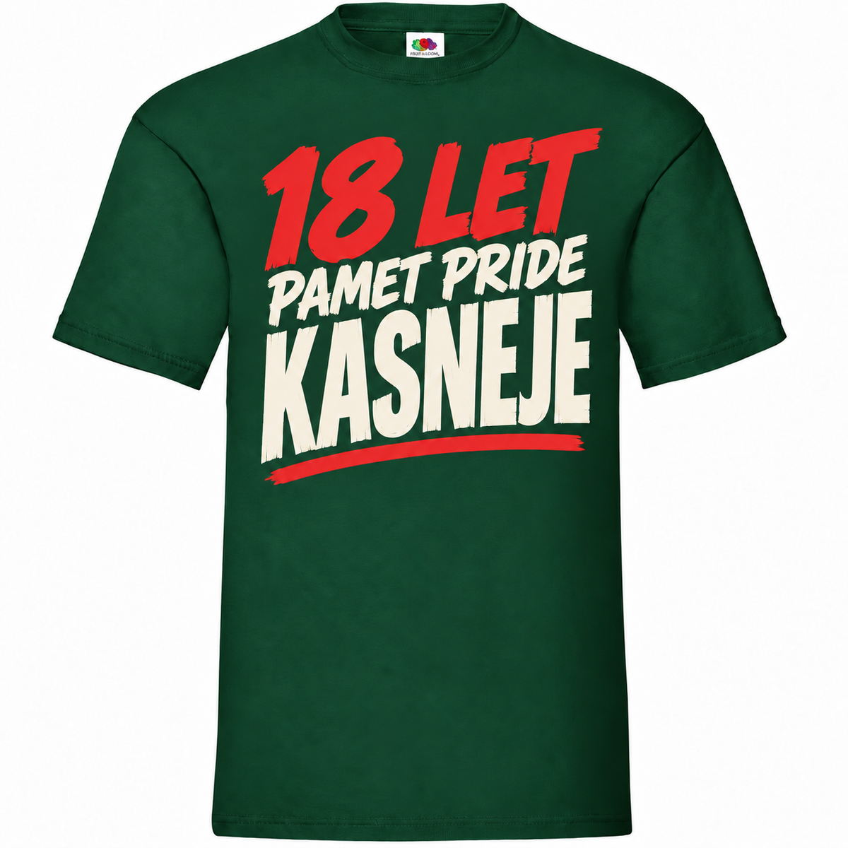Moška majica za 18 let Pamet pride kasneje, stekleno zelena, Fruit of the Loom