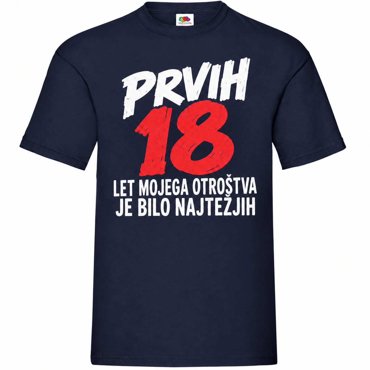 Moška majica za 18 let Prvih 18 let mojega otroštva, Fruit of the Loom, mornarsko modra