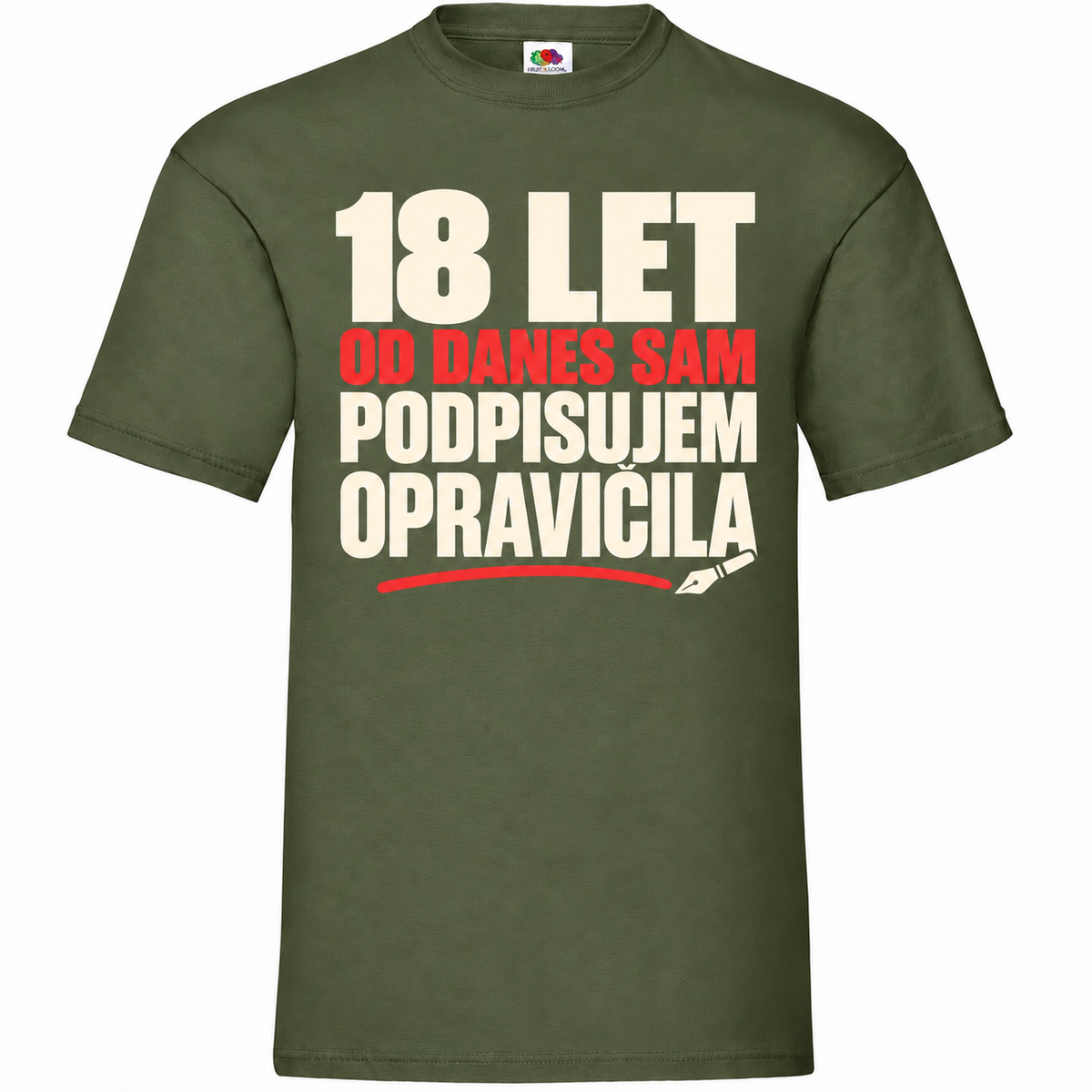 Moška majica za 18 let Sam podpisujem opravičila, olivna, Fruit of the Loom