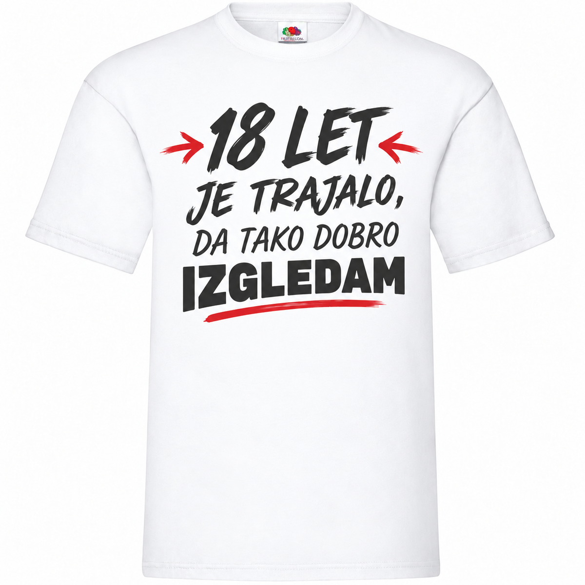 Moška majica za 18 let 18 let, da izgledam tako dobro, Fruit of the Loom, bela