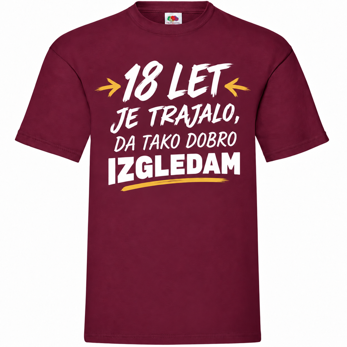 Moška majica za 18 let 18 let, da izgledam tako dobro, Fruit of the Loom, bordo