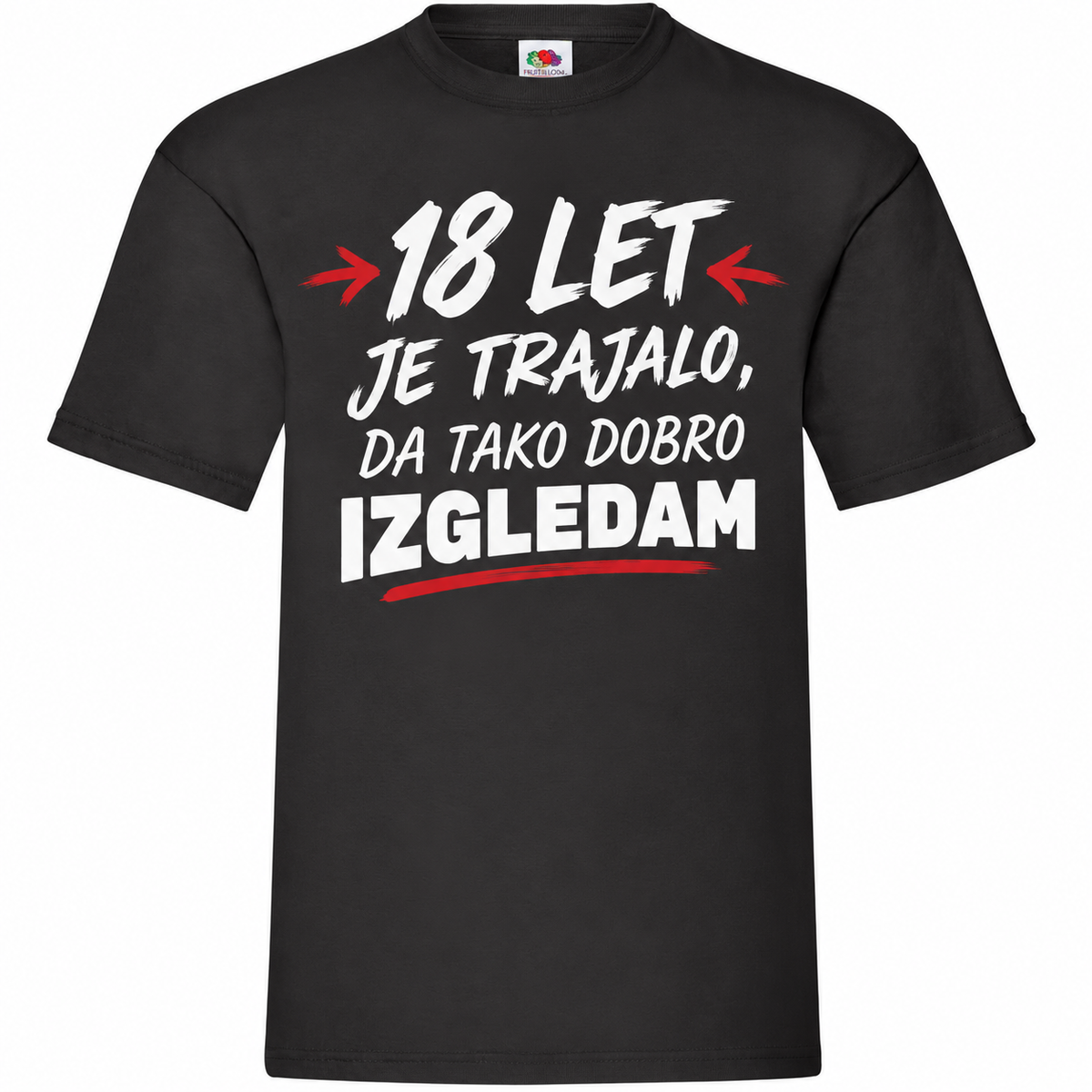 Moška majica za 18 let 18 let, da izgledam tako dobro, Fruit of the Loom, črna