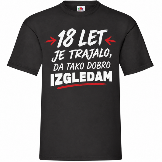 Moška majica za 18 let 18 let, da izgledam tako dobro, Fruit of the Loom, črna