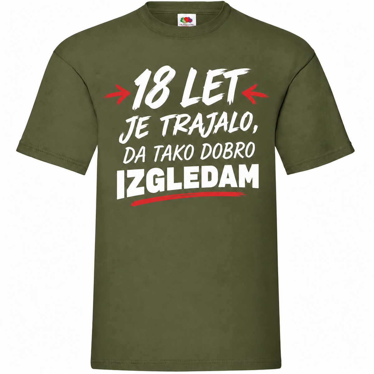 Moška majica za 18 let 18 let, da izgledam tako dobro, Fruit of the Loom, olivna