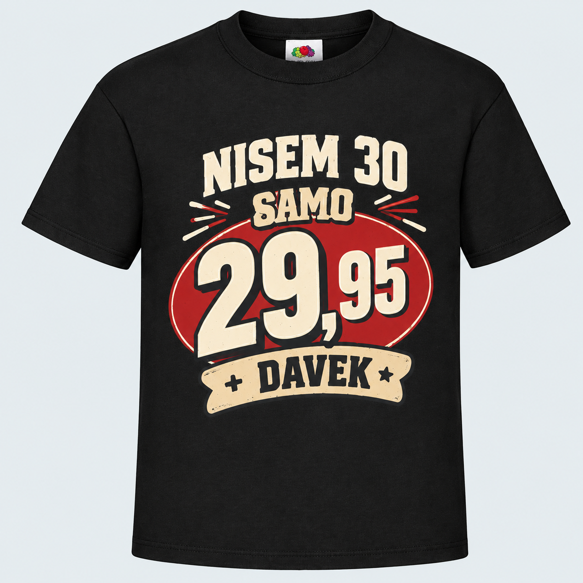 Moška majica za 30 let Nisem 30, samo 29,95 + davek, Fruit of the Loom, Črna