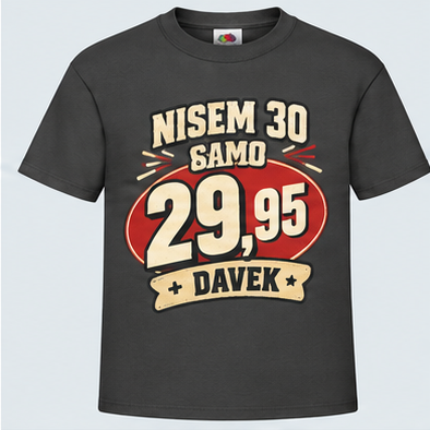 Moška majica za 30 let Nisem 30, samo 29,95 + davek, Fruit of the Loom, Grafitna