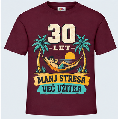 Moška majica za 30 let Manj stresa, več užitka, Fruit of the Loom, Bordo
