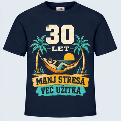 Moška majica za 30 let Manj stresa, več užitka, Fruit of the Loom, Mornarsko modra