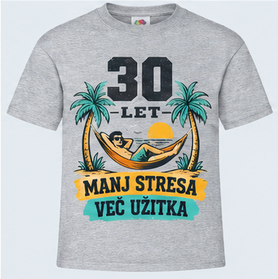 Moška majica za 30 let Manj stresa, več užitka, Fruit of the Loom, Siva
