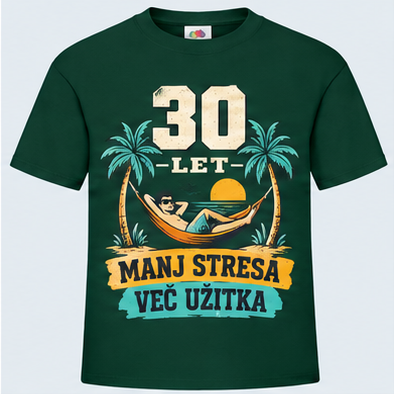 Moška majica za 30 let Manj stresa, več užitka, Fruit of the Loom, Stekleno zelena