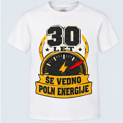 Moška majica za 30 let Še vedno poln energije, Fruit of the Loom, Bela