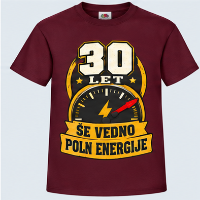 Moška majica za 30 let Še vedno poln energije, Fruit of the Loom, Bordo