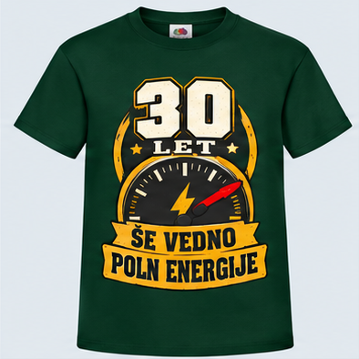 Moška majica za 30 let Še vedno poln energije, Fruit of the Loom, Stekleno zelena