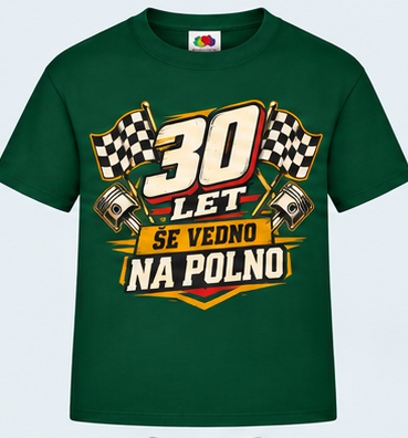 Moška majica za 30 let Še vedno na polno, Fruit of the Loom, Stekleno zelena