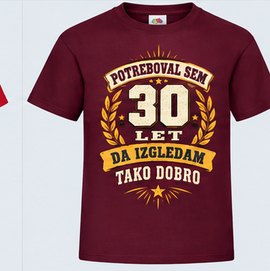 Moška majica za 30 let 30 let, da izgledam tako dobro, Fruit of the Loom, Bordo