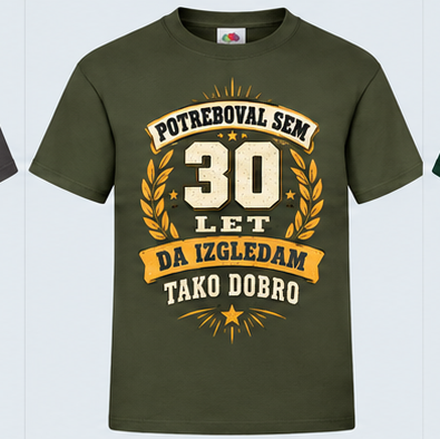 Moška majica za 30 let 30 let, da izgledam tako dobro, Fruit of the Loom, Olivna