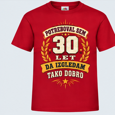 Moška majica za 30 let 30 let, da izgledam tako dobro, Fruit of the Loom, Rdeča