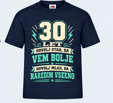 Moška majica za 30 let Dovolj star, da vem bolje, Fruit of the Loom, Mornarsko modra