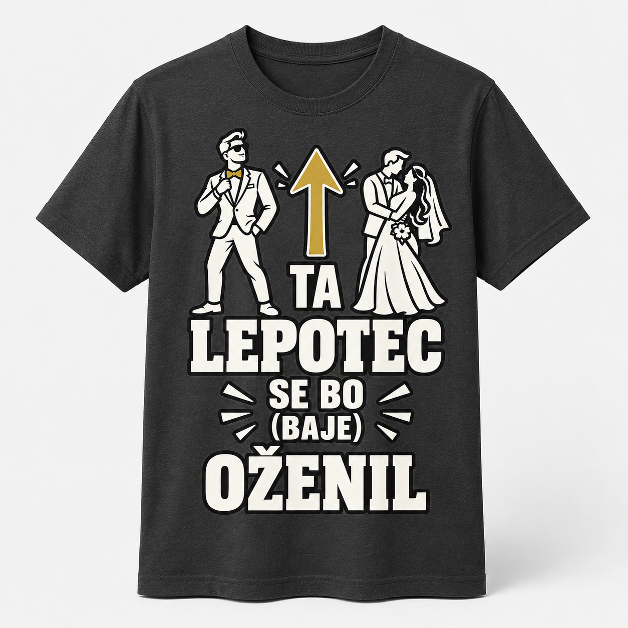 Majica za ženina Ta lepotec se bo baje oženil, grafitna
