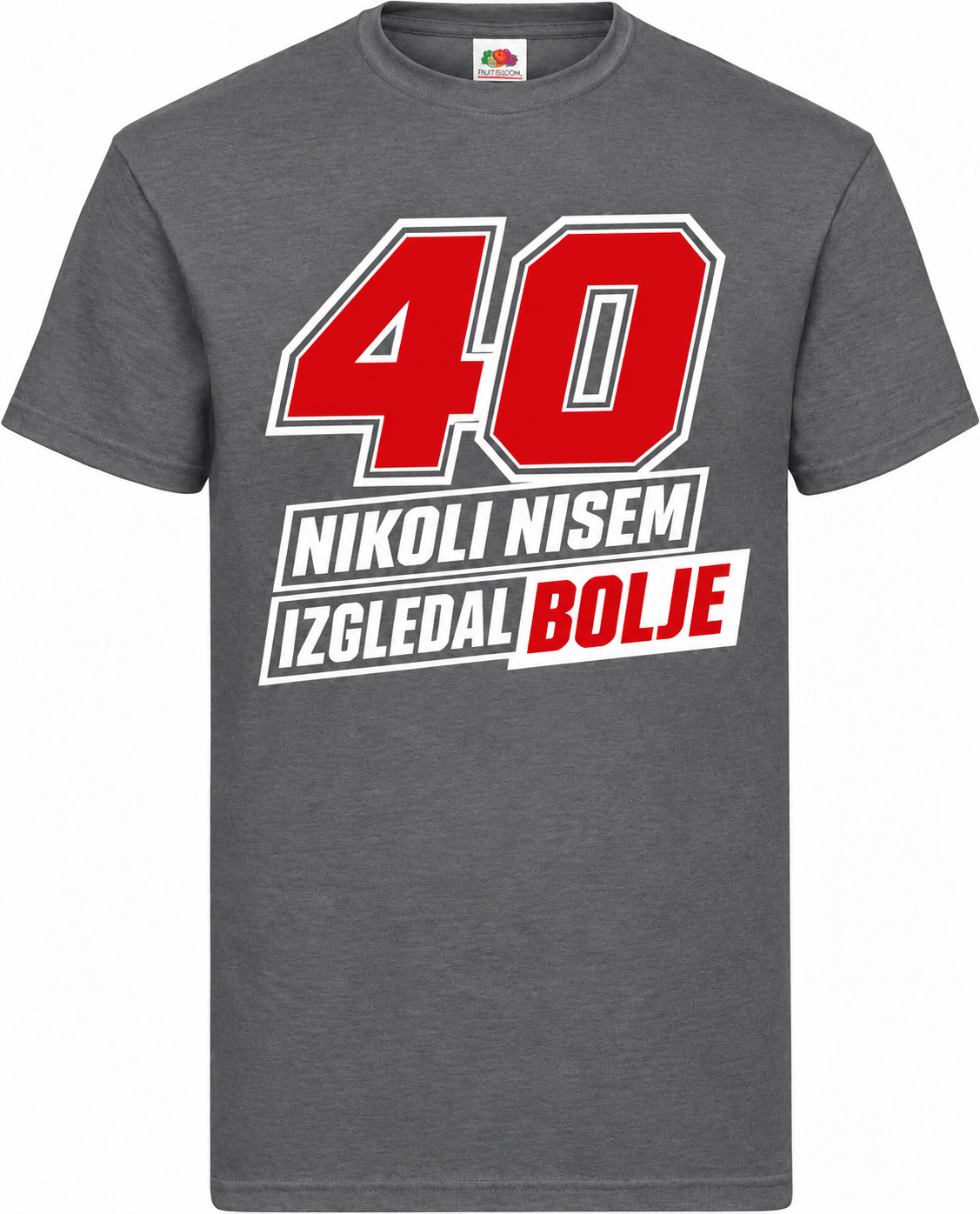 Moška majica za 40 let Nikoli nisem izgledal bolje, Fruit of the Loom, grafitna