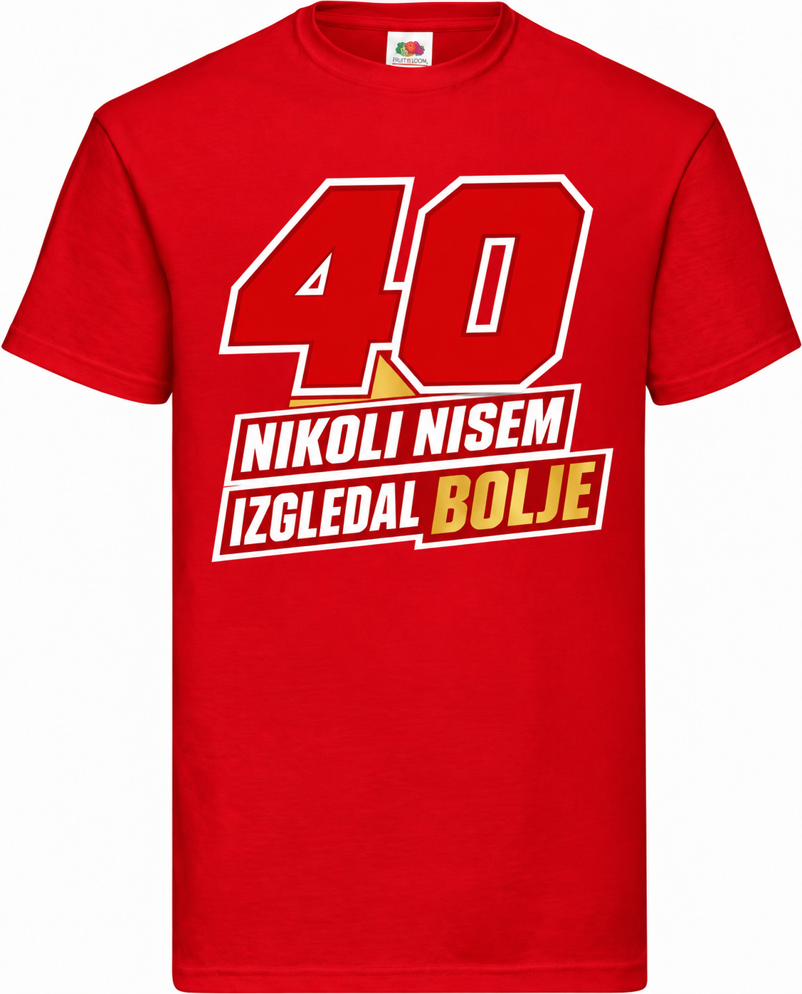 Moška majica za 40 let Nikoli nisem izgledal bolje, Fruit of the Loom, rdeča