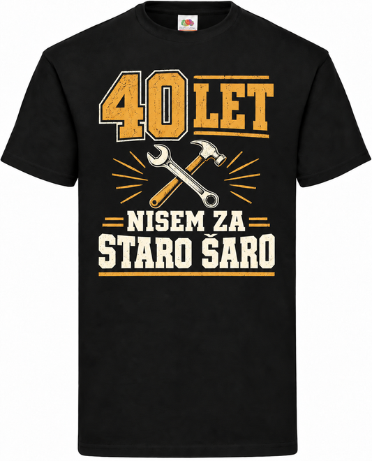 Moška majica za 40 let Nisem za staro šaro, Fruit of the Loom, črna