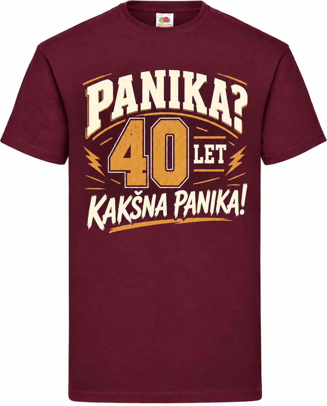 Moška majica za 40 let Panika? Kakšna panika!, Fruit of the Loom, bordo