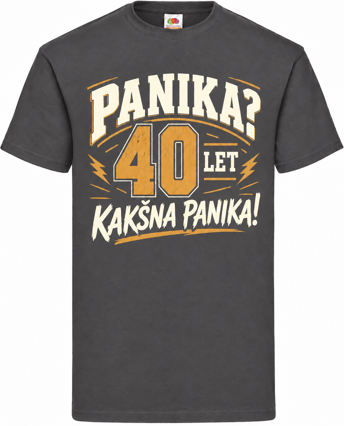 Moška majica za 40 let Panika? Kakšna panika!, Fruit of the Loom, grafitna