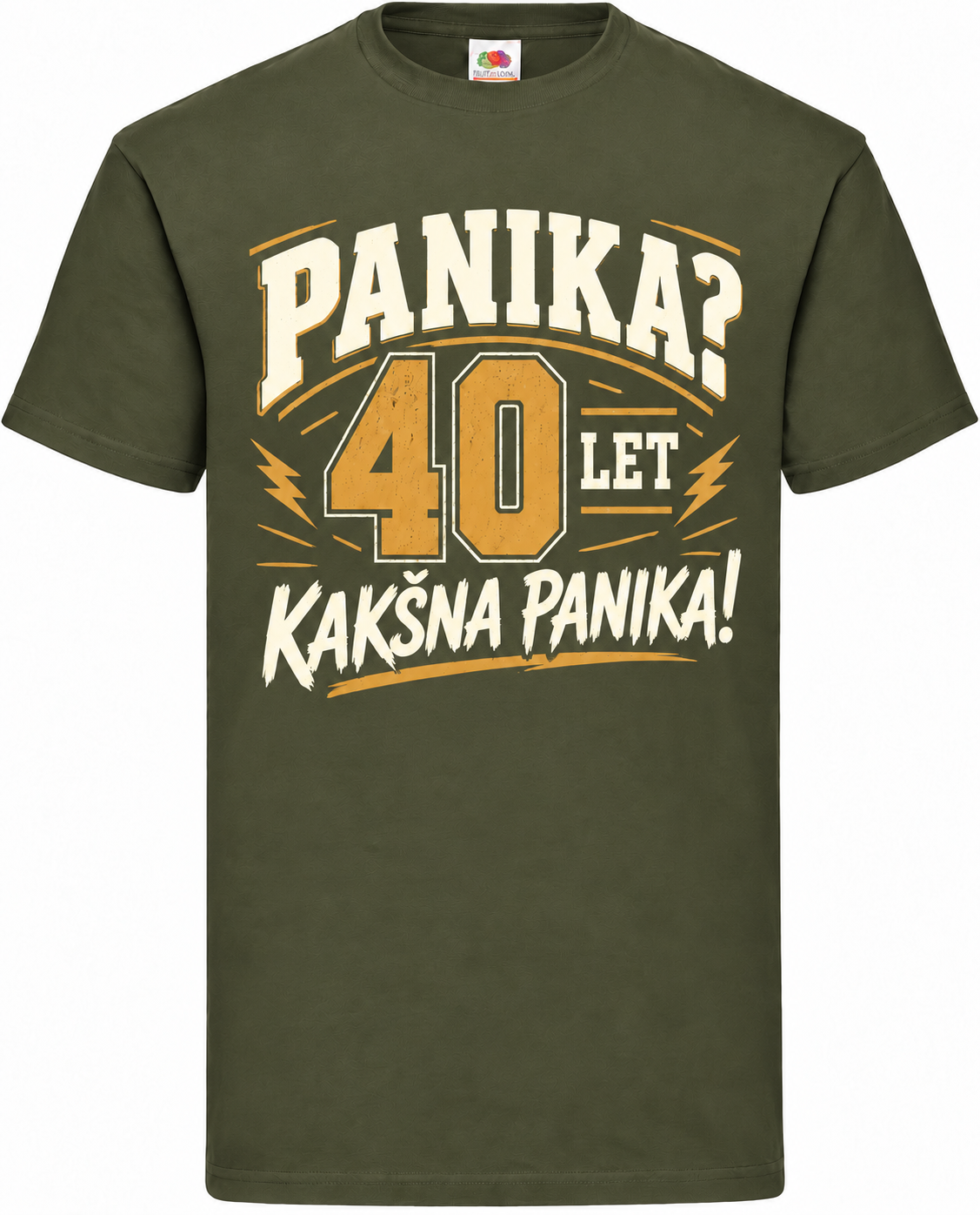 Moška majica za 40 let Panika? Kakšna panika!, Fruit of the Loom, olivna