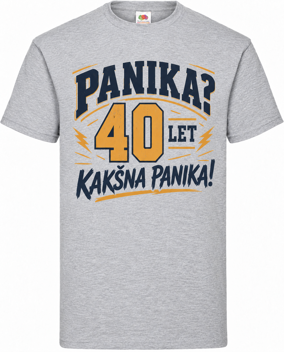 Moška majica za 40 let Panika? Kakšna panika!, Fruit of the Loom, siva