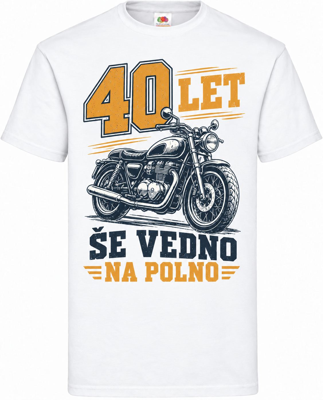 Moška majica za 40 let Še vedno na polno, Fruit of the Loom, bela